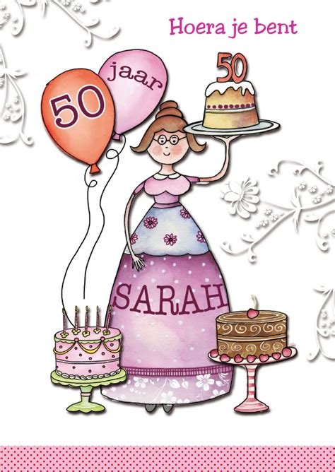 tekst 50 jaar sarah|Sarah Spreuken – Vrouw 50 jaar